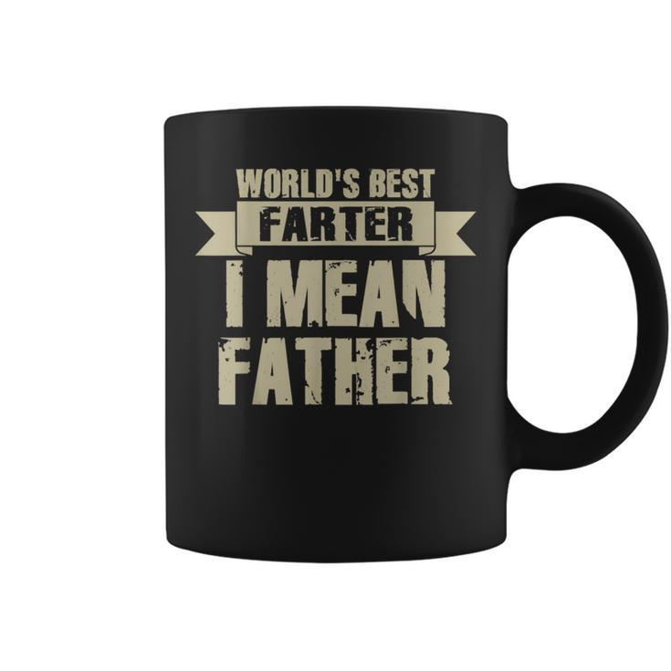 World's Best Farter I Mean Father Dad Father's Day Coffee Mug