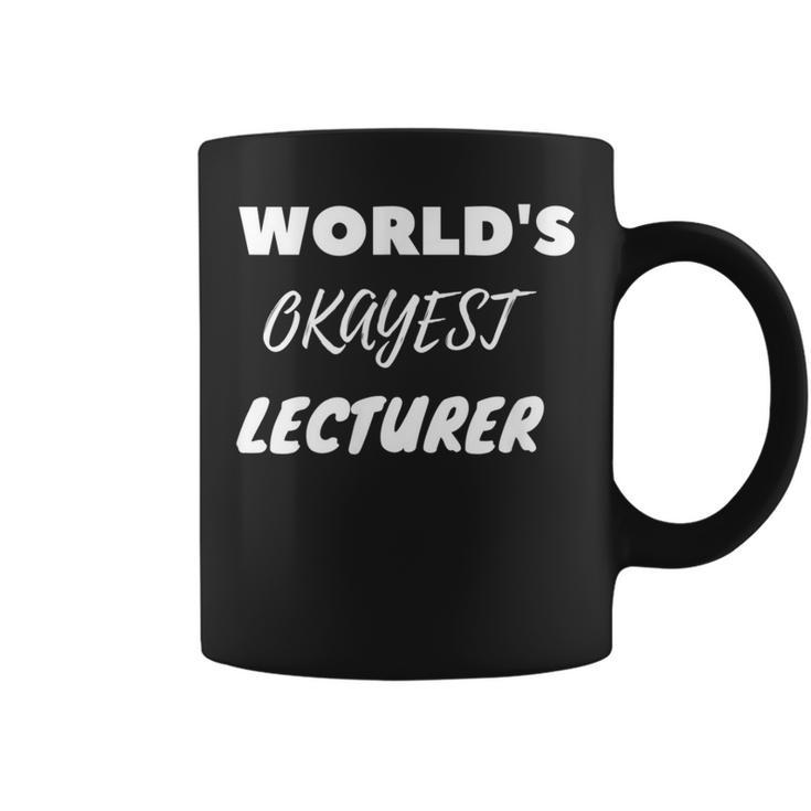 World's Okayest Lecturer Coffee Mug