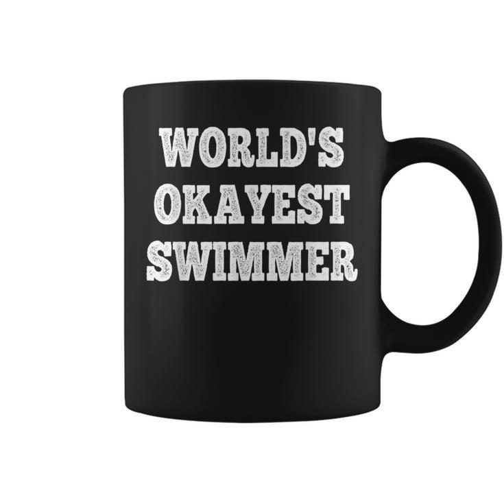 World's Okayest Swimmer Quote Coffee Mug
