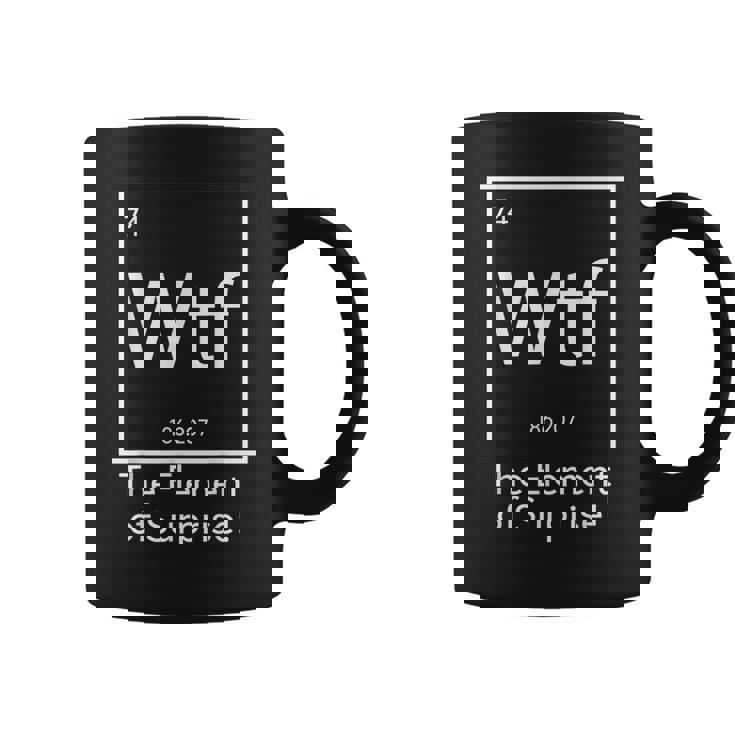 Wtf The Element Of Surprise Science Coffee Mug