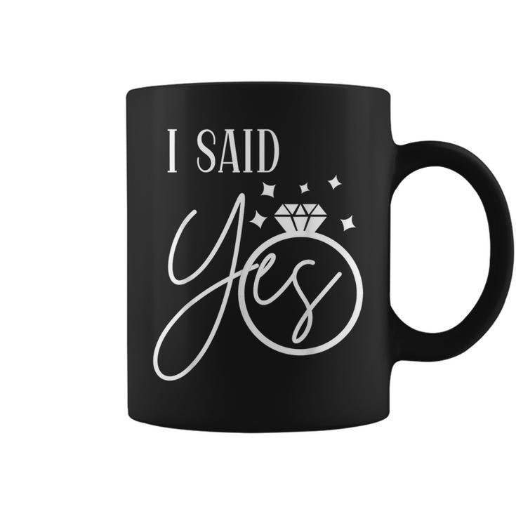 I Said Yes Engagement Ring Wedding Party Bachelorette Coffee Mug
