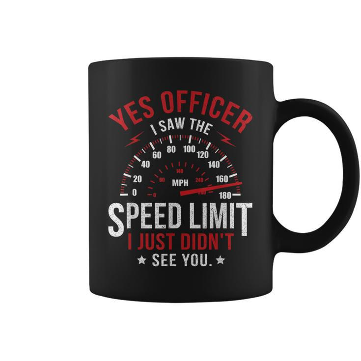 Yes Officer Speeding Ticket For Car Enthusiasts & Mechanics Coffee Mug