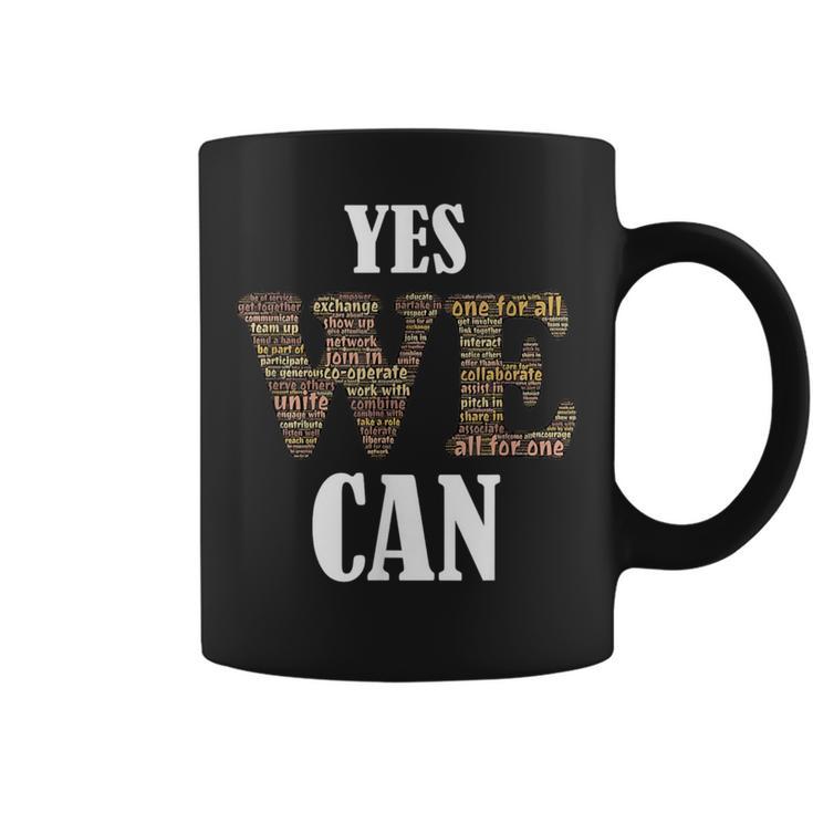 Yes We Can Strong Positive Message Coffee Mug