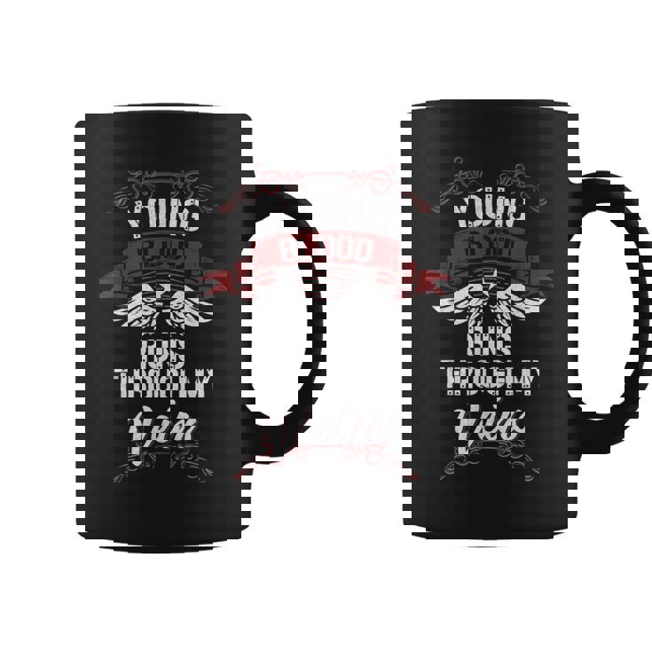 Young Blood Runs Through My Veins Last Name Family Coffee Mug