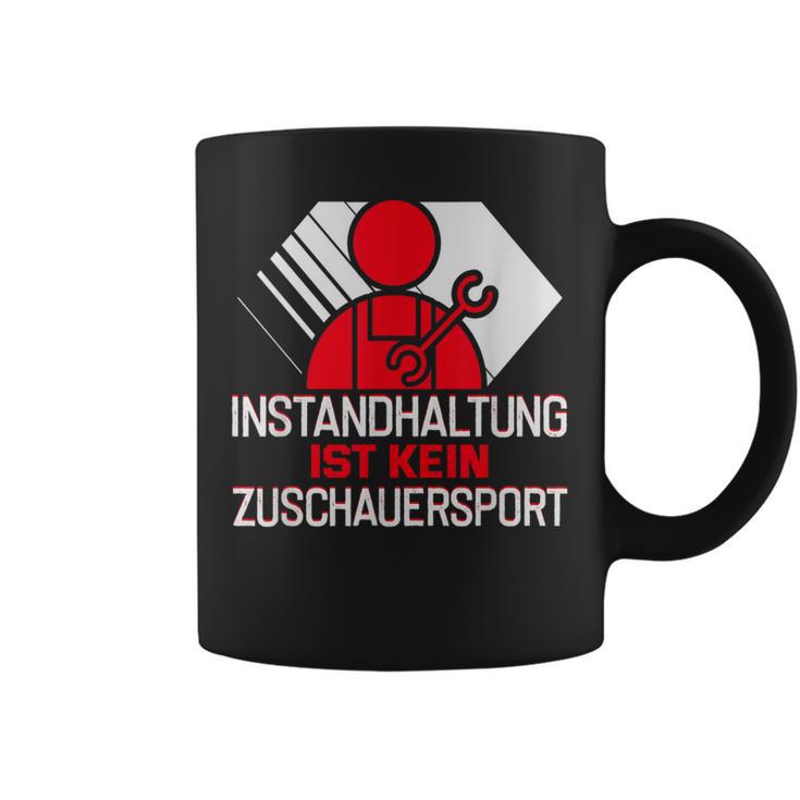 Zerspanungsmechaniker Maintenance Ist Kein Zuschauersport Tassen