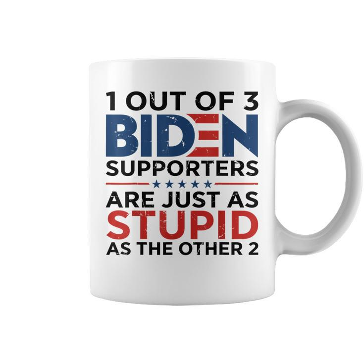 1 Out Of 3 Biden Supporters Are Just As Stupid As The Other Coffee Mug