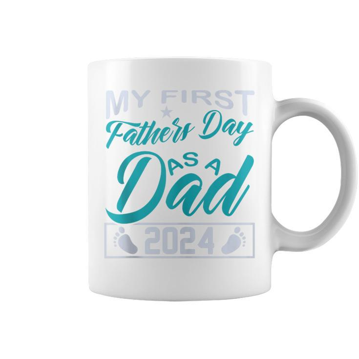 My 1St Father's Day As A Dad 2024 Fathers Day 2024 Coffee Mug