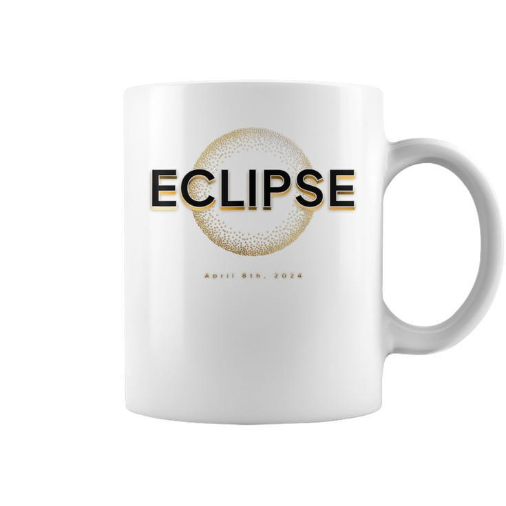2024 Solar Eclipse Totality April 8 2024 Eclipse Coffee Mug