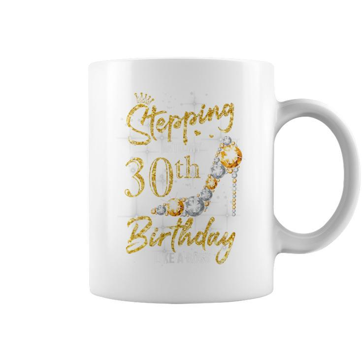 30Th Birthday 30 Years Old Stepping Into My 30 Birthday Coffee Mug