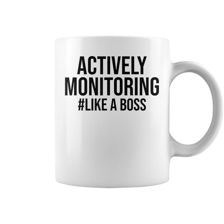 Actively Monitoring Like A Boss Testing Teacher Coffee Mug