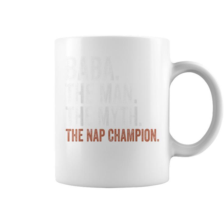 Baba The Man The Myth The Nap Champion Baba Coffee Mug