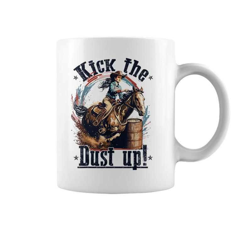 Barrel Racing Cowgirl Kick The Dust Up Rodeo Barrel Racer Coffee Mug