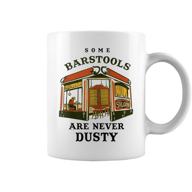 Some Barstools Are Never Dusty Retro Wild West Cowboy Saloon Coffee Mug