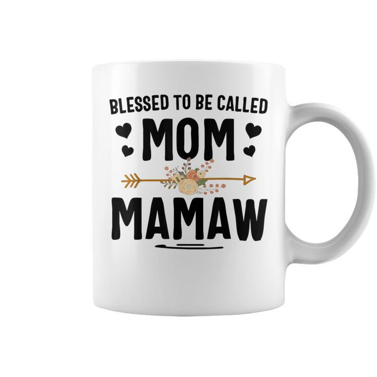 Blessed To Be Called Mom And Mamaw Coffee Mug