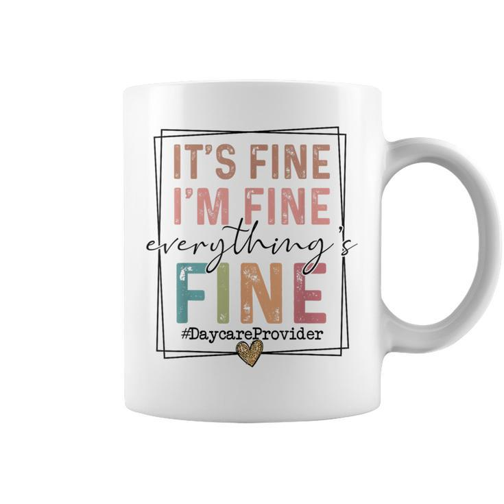 Boho Daycare Provider It's Fine I'm Fine Everything Is Fine Coffee Mug