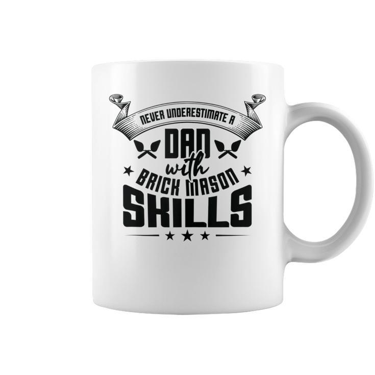 Brick Mason Never Underestimate Dad Skills Bricklayer Coffee Mug