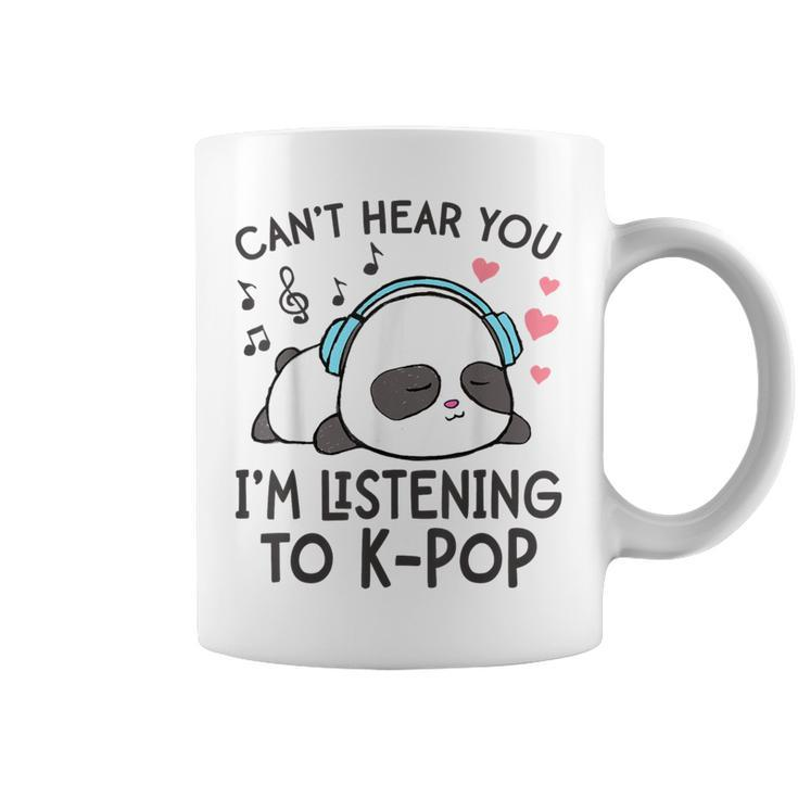 Can't Hear You I'm Listening To K-Pop Kawaii Girls Coffee Mug