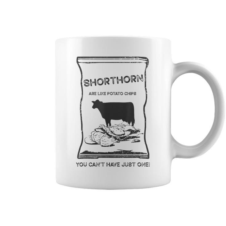 Cattle Like Potato Chips Can't Have One Shorthorn Coffee Mug