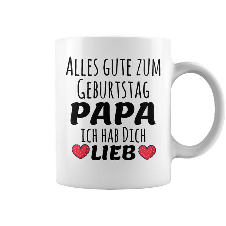 Children's Alles Gute Zum Geburtstag Papa Ich Hab Dich Lieb Tassen