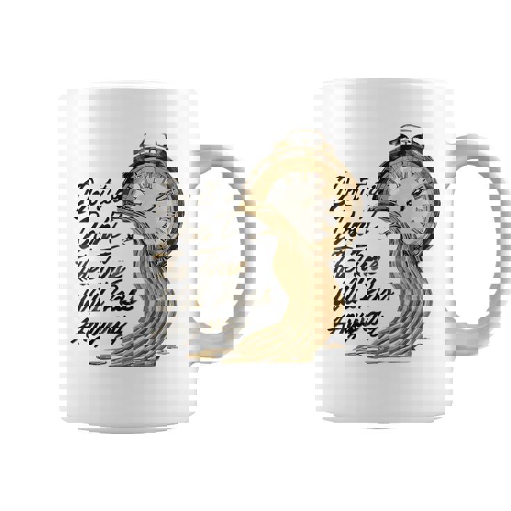 Citation De Motivation Intemporelle Avec Horloges Fondantes Tasse