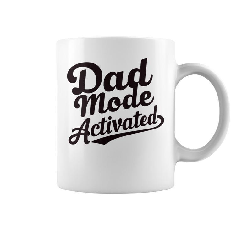 Dad Life Dad Mode Activated Quote Father's Day Dad Bod Coffee Mug
