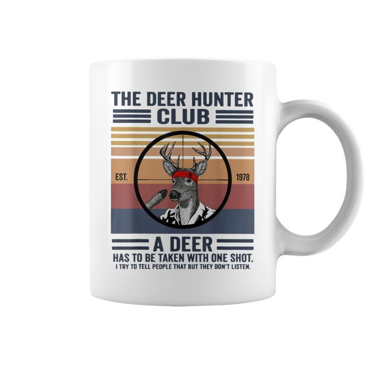 The Deer Hunter Club A Deer Has To Be Taken With One Shot Coffee Mug