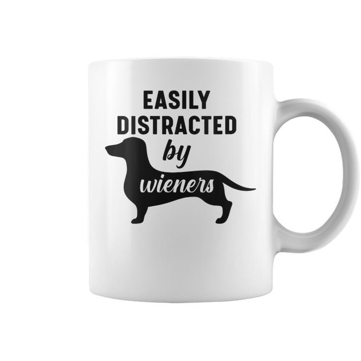 Easily Distracted By Wieners Dachshund Weiner Dog Coffee Mug