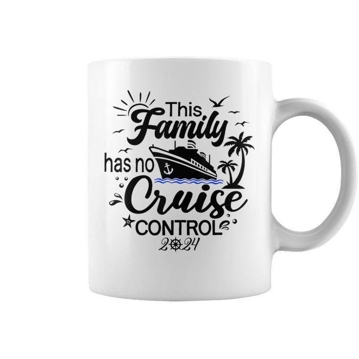 This Family Cruise Has No Control 2024 Coffee Mug