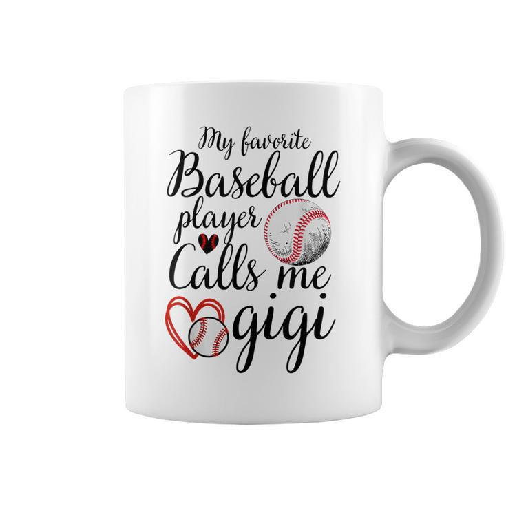 My Favorite Baseball Player Calls Me Gigi Cute Gigi Baseball Coffee Mug