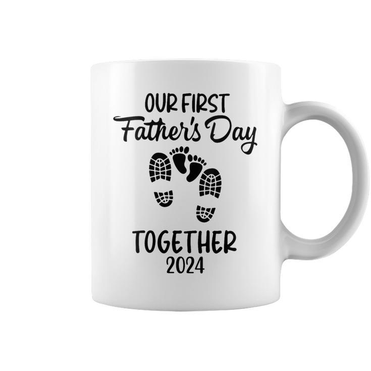 Our First Father's Day Together 2024 Father Dad 2024 Coffee Mug