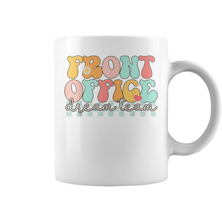 Front Office Dream Team Squad Crew Administrative Assistant Coffee Mug