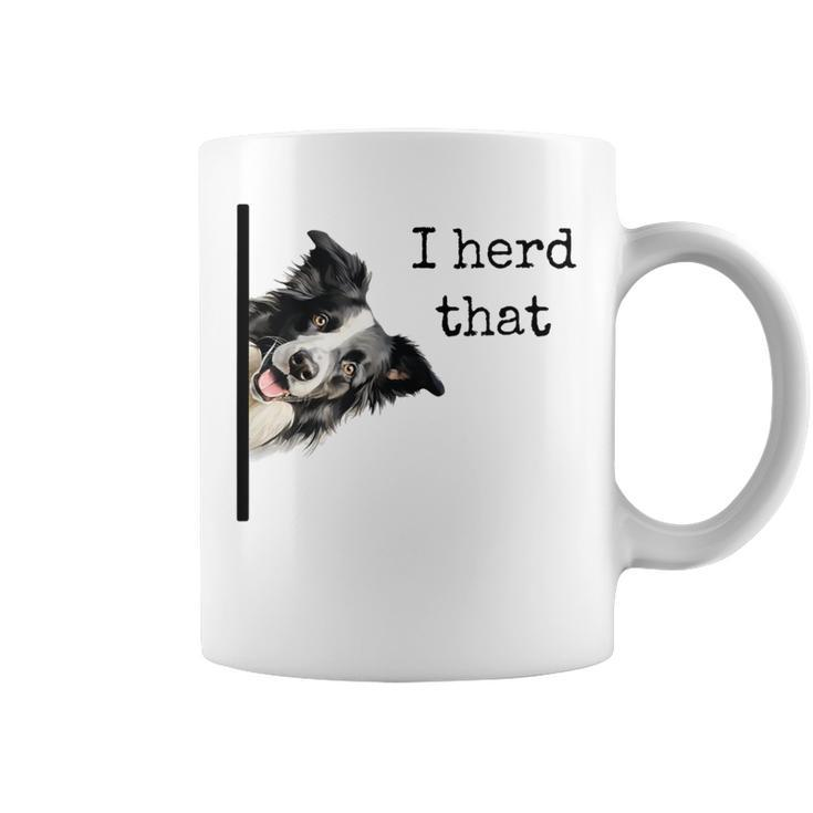 For Border Collie Lovers Herd That Coffee Mug