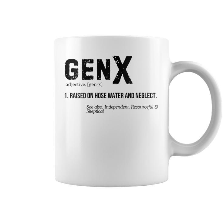 Definition Gen X Raised On Hose Water & Neglect Gag Coffee Mug