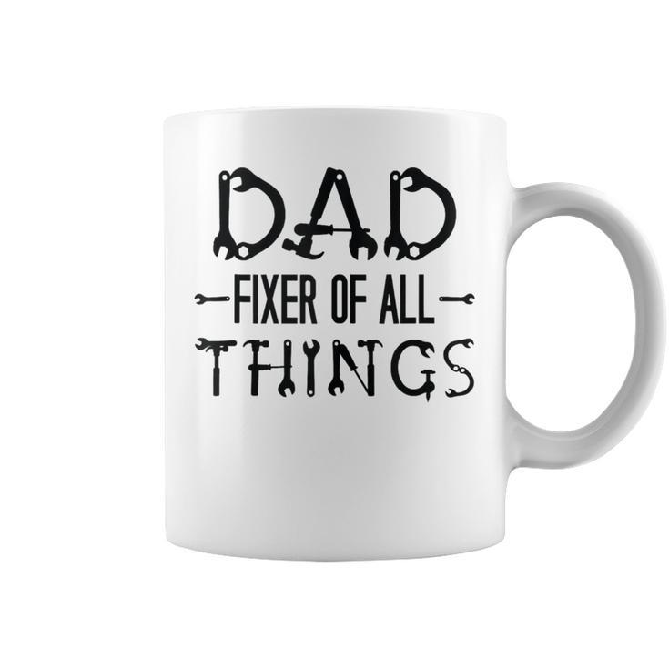 For Father's Day Quote Dad Fixer Of Things Coffee Mug