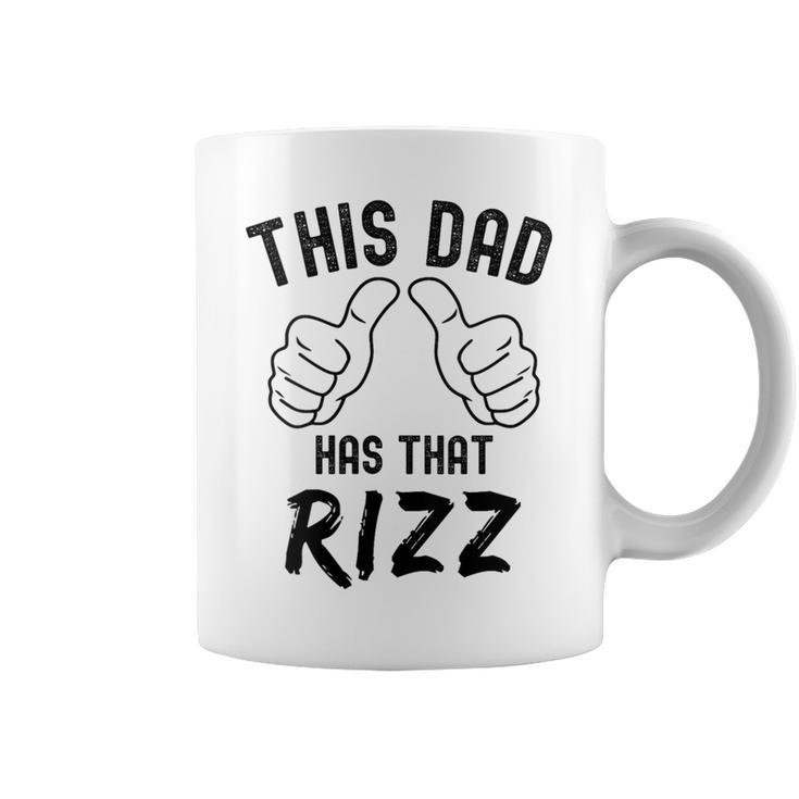 Fathers Day This Dad Has That Rizz Viral Meme Pun Joke Coffee Mug