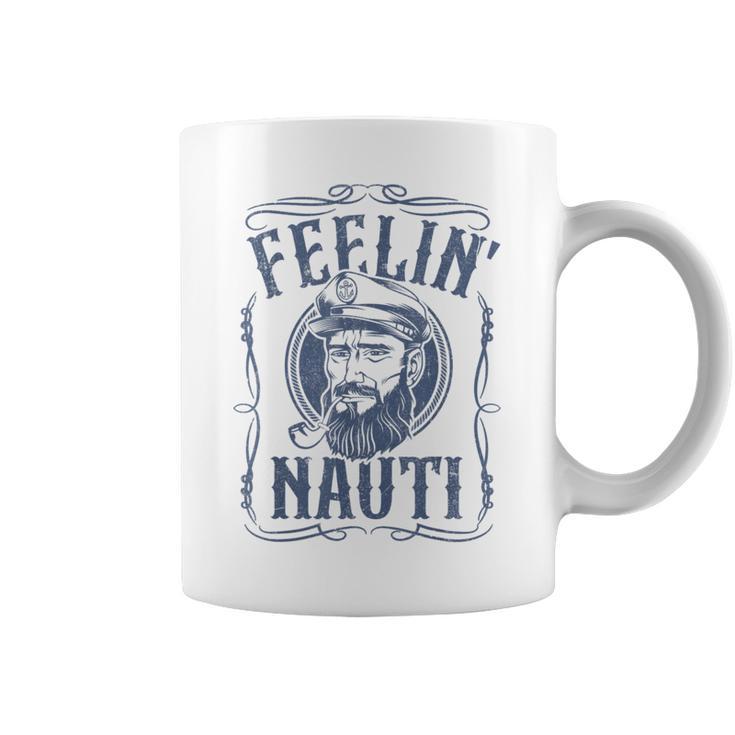 Feelin Nauti Boat Captain Pontoon Sailing Sailor Coffee Mug