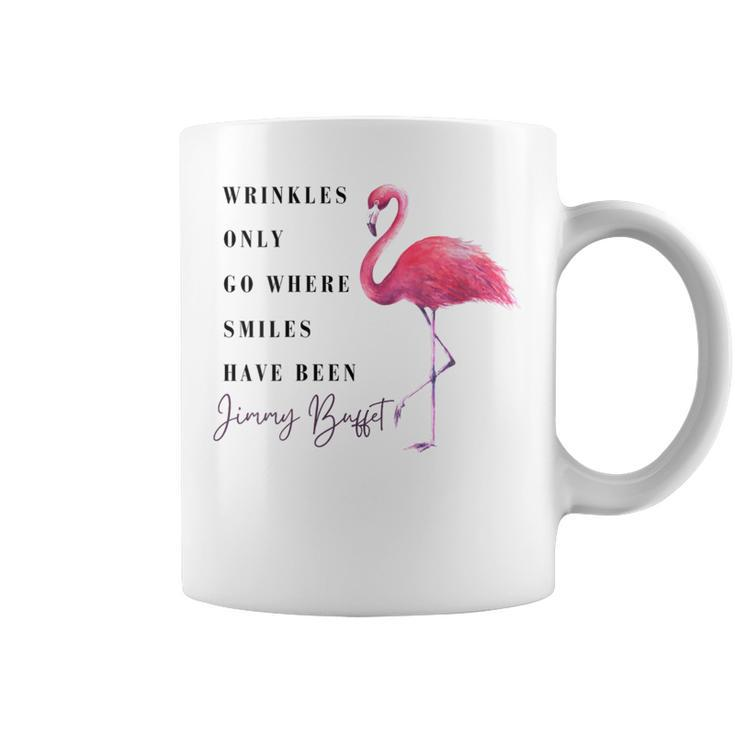 Flamingo Wrinkles Only Go Where Smiles Have Been Coffee Mug