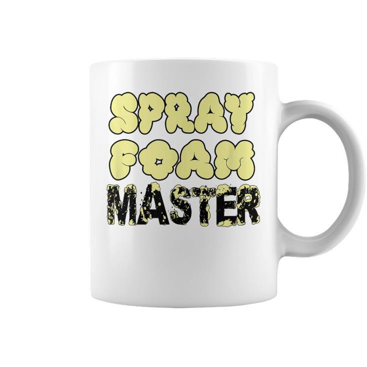 Handyman Construction Spray Foam Master Coffee Mug