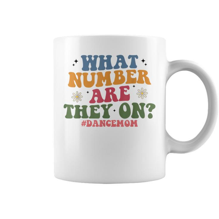 What Number Are They On Dance Mom Life Competition Coffee Mug