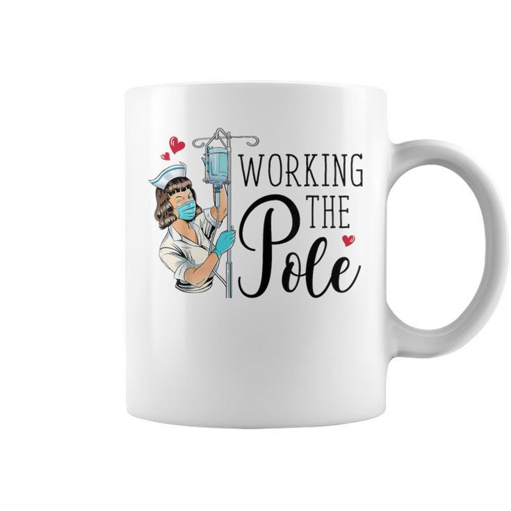 Nurse Working The Pole Prn Nurse Healthcare Workers Coffee Mug