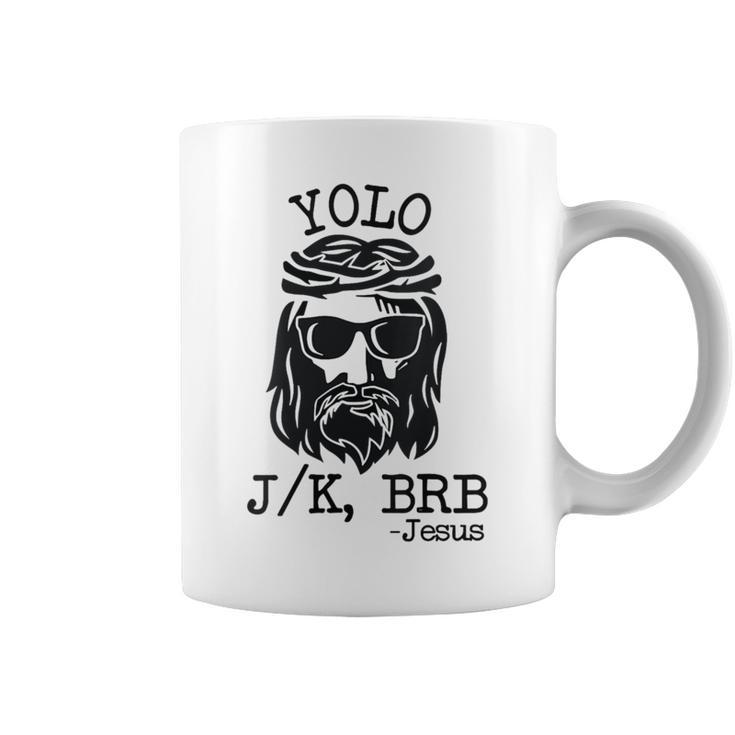 Yolo Jk Brb Jesus Easter Day Bible Vintage Christian Coffee Mug