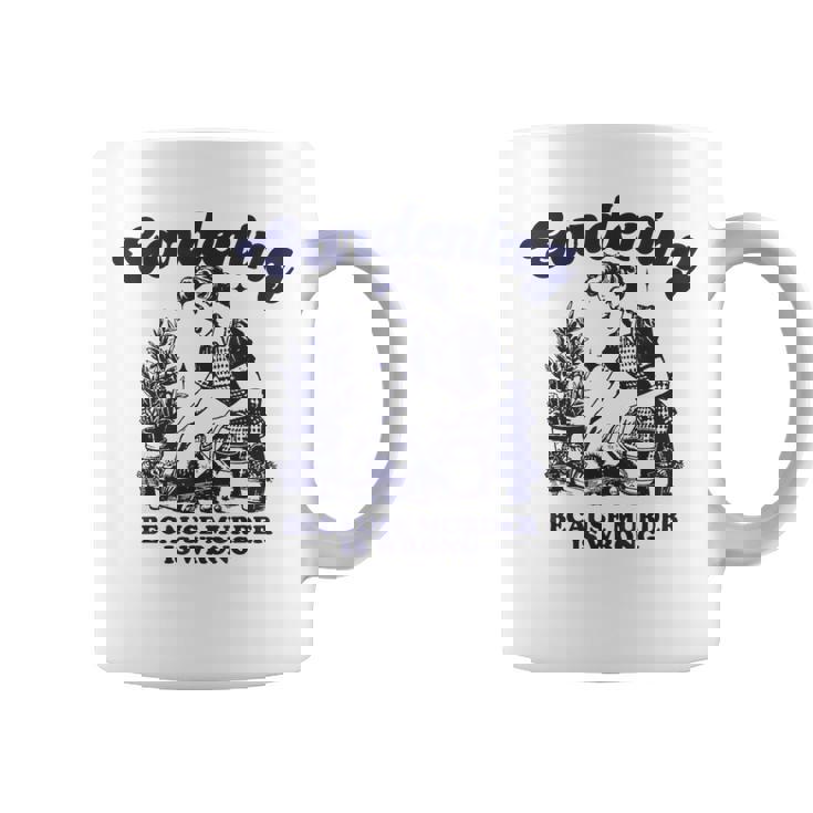 Gardening Because Murder Is Wrong Gardener Plant Lady Mom Coffee Mug