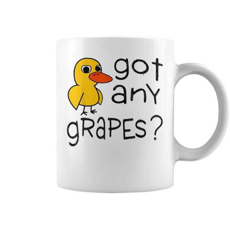 Got Any Grapes The Duck Song Coffee Mug