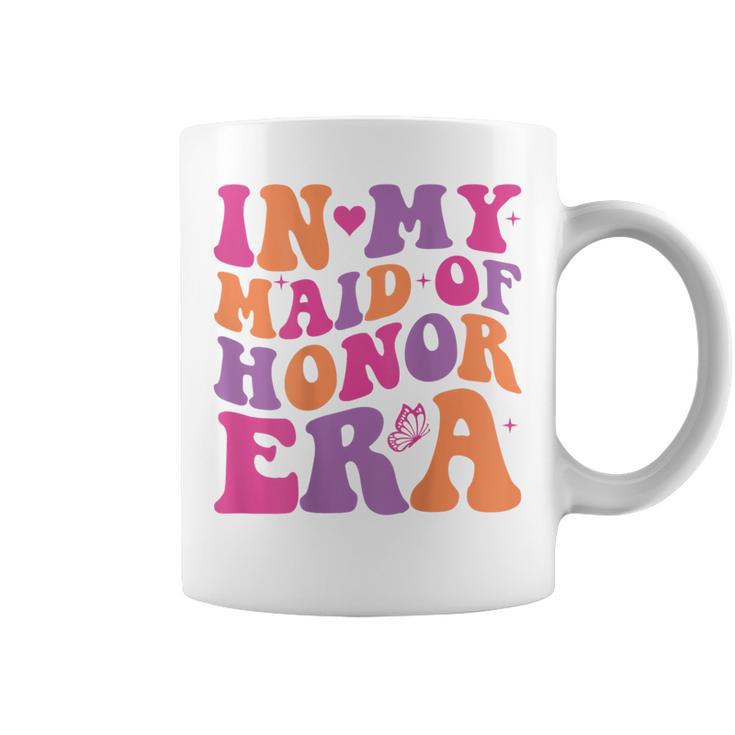 Groovy In My Maid Of Honor Era Bachelorette Party One Back Coffee Mug