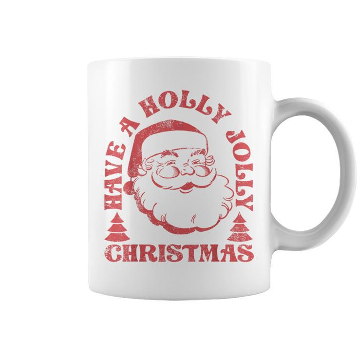 Have A Holly Christmas Jolly Xmas Cute Santa Holiday Coffee Mug