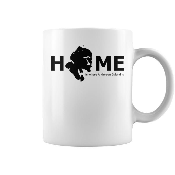 Home Is Where Anderson Island Is Coffee Mug