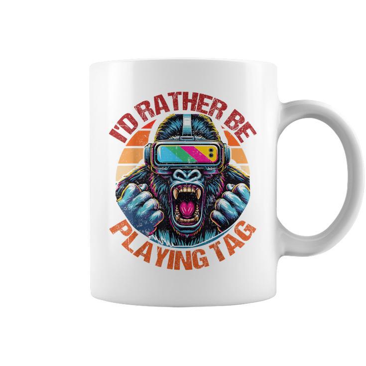 I'd Rather Be Playing Tag Gorilla Monke Tag Gorilla Vr Gamer Coffee Mug