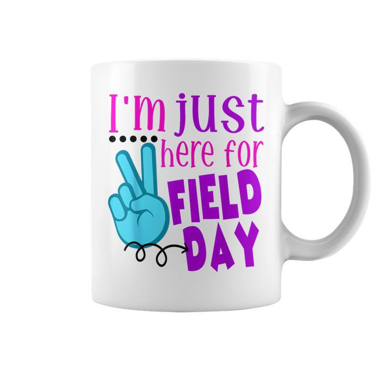 I'm Just Here For Field Day End Of Year Last Day Of School Coffee Mug