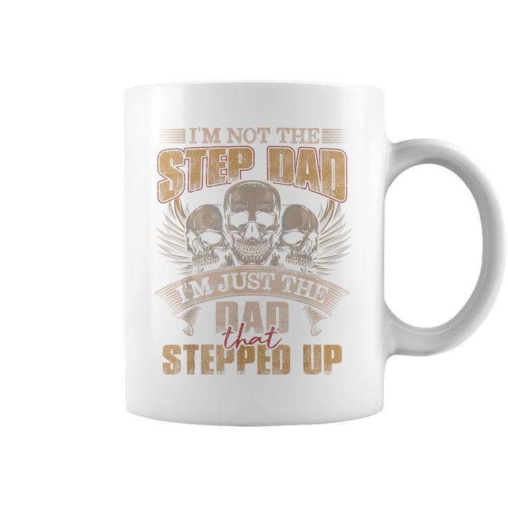 I'm Not The Step Dad I'm Just The Dad That Stepped Up Skull Coffee Mug