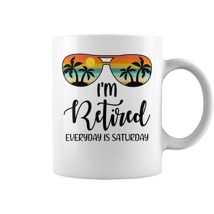 I'm Retired Everyday Is Saturday Retirement Retirees Coffee Mug